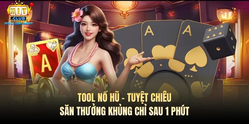 Tool nổ hũ